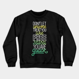 You are Guack Crewneck Sweatshirt